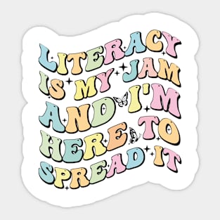 Literacy Is My Jam Reading interventionist Literacy Teacher Sticker